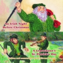 Irish Night Before Christmas, An/A Leprechaun's St. Patrick's Day - Book