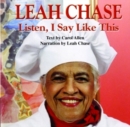 Leah Chase : Listen, I Say Like This CD - Book