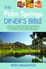 The Palm Springs Diner's Bible - eBook