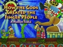 How the Gods Created the Finger People - Book
