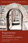 Progymnasmata : Greek Textbooks of Prose Composition and Rhetoric - Book