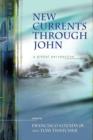 New Currents Through John : A Global Perspective - Book
