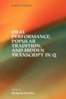 Oral Performance, Popular Tradition, and Hidden Transcript in Q - Book