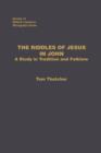 The Riddles of Jesus in John : A Study in Tradition and Folklore - Book