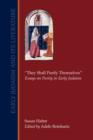"They Shall Purify Themselves" : Essays on Purity in Early Judaism - Book