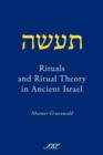 Rituals and Ritual Theory in Ancient Israel - Book