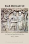 Paul the Martyr : The Cult of the Apostle in the Latin West - Book