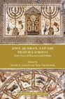 John, Qumran, and the Dead Sea Scrolls : Sixty Years of Discovery and Debate - Book
