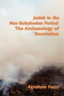 Judah in the Neo-Babylonian Period : The Archaeology of Desolation - Book