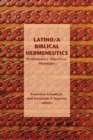 Latino/a Biblical Hermeneutics : Problematics, Objectives, Strategies - Book