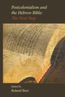 Postcolonialism and the Hebrew Bible : The Next Step - Book