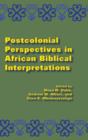Postcolonial Perspectives in African Biblical Interpretations - Book