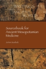 Sourcebook for Ancient Mesopotamian Medicine - Book