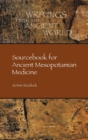 Sourcebook for Ancient Mesopotamian Medicine - Book