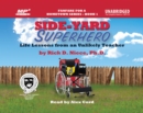 Side-Yard Superhero : Life Lessons from an Unlikely Teacher - Book