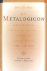 Metalogicon : A Twelfth-Century Defense of the Verbal & Logical Arts of the Trivium - Book