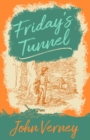 Friday's Tunnel - Book