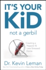 It's Your Kid, Not A Gerbil - Book