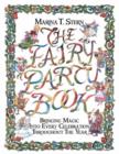 The Fairy Party Book : Bringing Magic into Every Celebration throughout the Year - Book