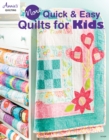 More Quick & Easy Quilts for Kids - Book