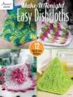 Make-It-Tonight Easy Dishcloths : 12 Fun & Easy Designs - Book
