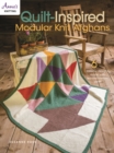 Quilt Inspired Modular Knit Afghans : 6 Colorful Designs Made with Worsted-Weight Yarn! - Book