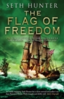 The Flag of Freedom : 1978: Year of Destiny as Two GreatFleets Battle for Supremacy - and the Gateway to the East - Book