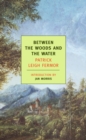 Between the Woods and the Water - eBook