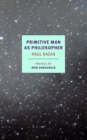 Primitive Man As Philosopher - Book