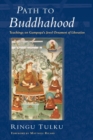 Path to Buddhahood : Teachings on Gampopa's JEWEL ORNAMENT OF LIBERATION - Book