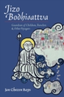 Jizo Bodhisattva : Guardian of Children, Travelers, and Other Voyagers - Book