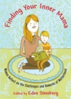 Finding Your Inner Mama : Women Reflect on the Challenges and Rewards of Motherhood - Book
