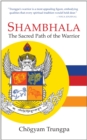 Shambhala: The Sacred Path of the Warrior - Book