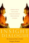 Insight Dialogue : The Interpersonal Path to Freedom - Book