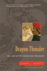 Dragon Thunder : My Life with Chogyam Trungpa - Book
