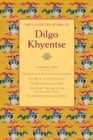 The Collected Works of Dilgo Khyentse, Volume Two : The Excellent Path to Enlightenment; The Wheel of Investigation; The Wish-Fulfil ling Jewel; The Heart Treasure of the Enlightened Ones; Hundred Ver - Book