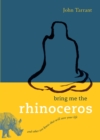 Bring Me the Rhinoceros : And Other Zen Koans That Will Save Your Life - Book