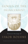 Genius of the Transcendent : Mystical Writings of Jakob Boehme - Book