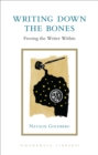 Writing Down The Bones : Freeing the Writer Within - Book