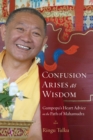 Confusion Arises as Wisdom : Gampopa's Heart Advice on the Path of Mahamudra - Book