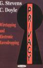 Privacy : Wiretapping & Electronic Eavesdropping - Book