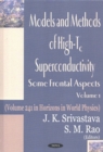 Models & Methods of High-Tc Superconductivity, Volume 1 : Some Frontal Aspects - Book