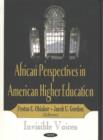 African Perspectives in American Higher Education : Invisible Voices - Book