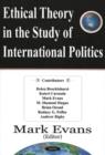 Ethical Theory in the Study of International Politics - Book