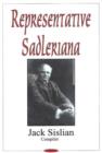 Representative Sadleriana : Sir Michael Sadler 1861-1943 on English, French, German & American Schools & Society -- A Perennial Reader for Academics & the General Public - Book