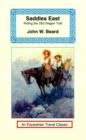 Saddles East : Horseback Over the Old Oregon Trail - Book