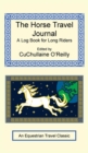 The Horse Travel Journal - A Log Book for Long Riders - Book