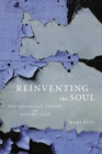 Reinventing the Soul : Posthumanist Theory and Psychic Life - Book