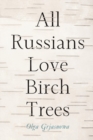 All Russians Love Birch Trees - eBook