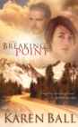 The Breaking Point : God Uses a Storm to Bring a Lost Couple Home - Book